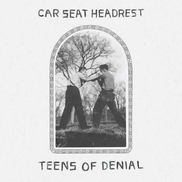 Car Seat Headrest ~ Teens Of Denial