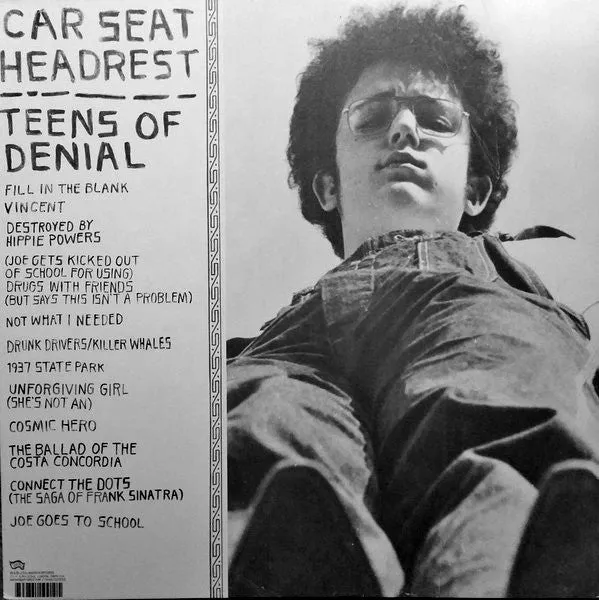 Car Seat Headrest ~ Teens Of Denial