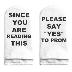 Since You Are Reading This Please Say Yes To Prom Socks